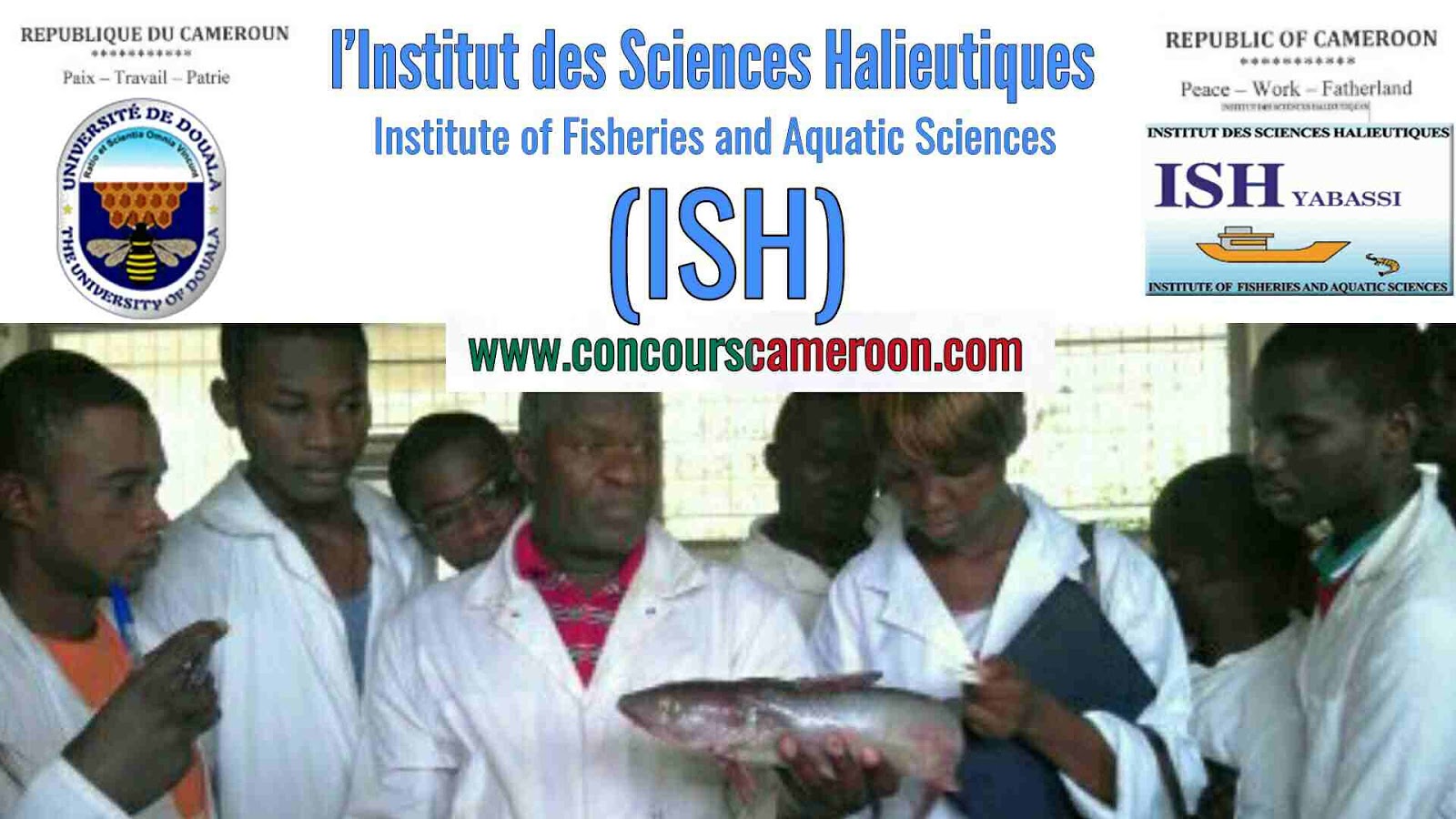 Concours d’entrée en M1 de l’Institut des Sciences Halieutiques (ISH) de l’Université de Douala au titre de l’année académique 2020-2021