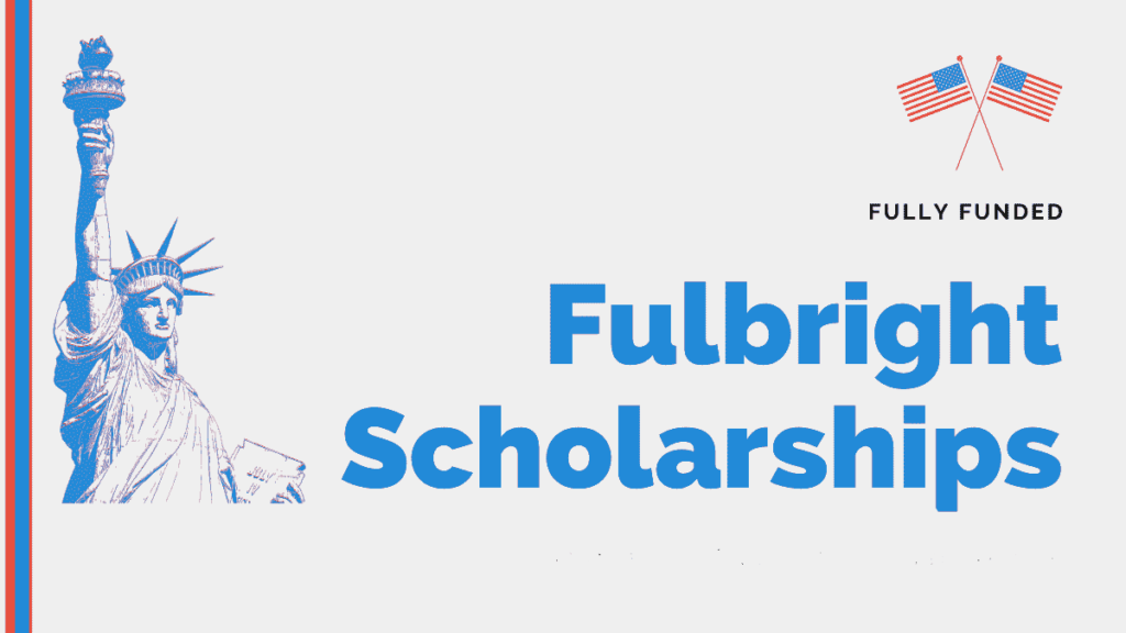 4,000 Fulbright Foreign Scholarships 2023/2024